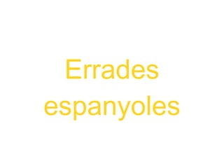 Errades espanyoles 