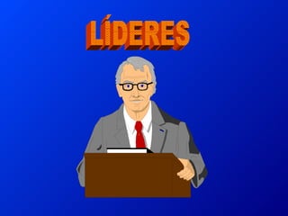 LÍDERES 