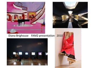 Diana Brighouse    FAM2 presentation   2010 