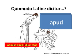 Aemilia apud Iulium stat junto a, con apud 