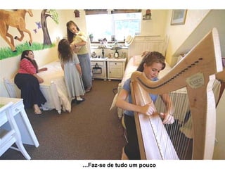 Faz-se de tudo um pouco… 