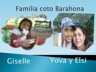 Familia coto Barahona Yova y Elsi Giselle 