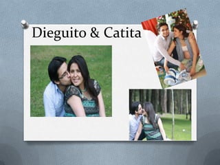 Dieguito & Catita

 