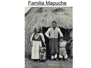 Familia Mapuche 
 