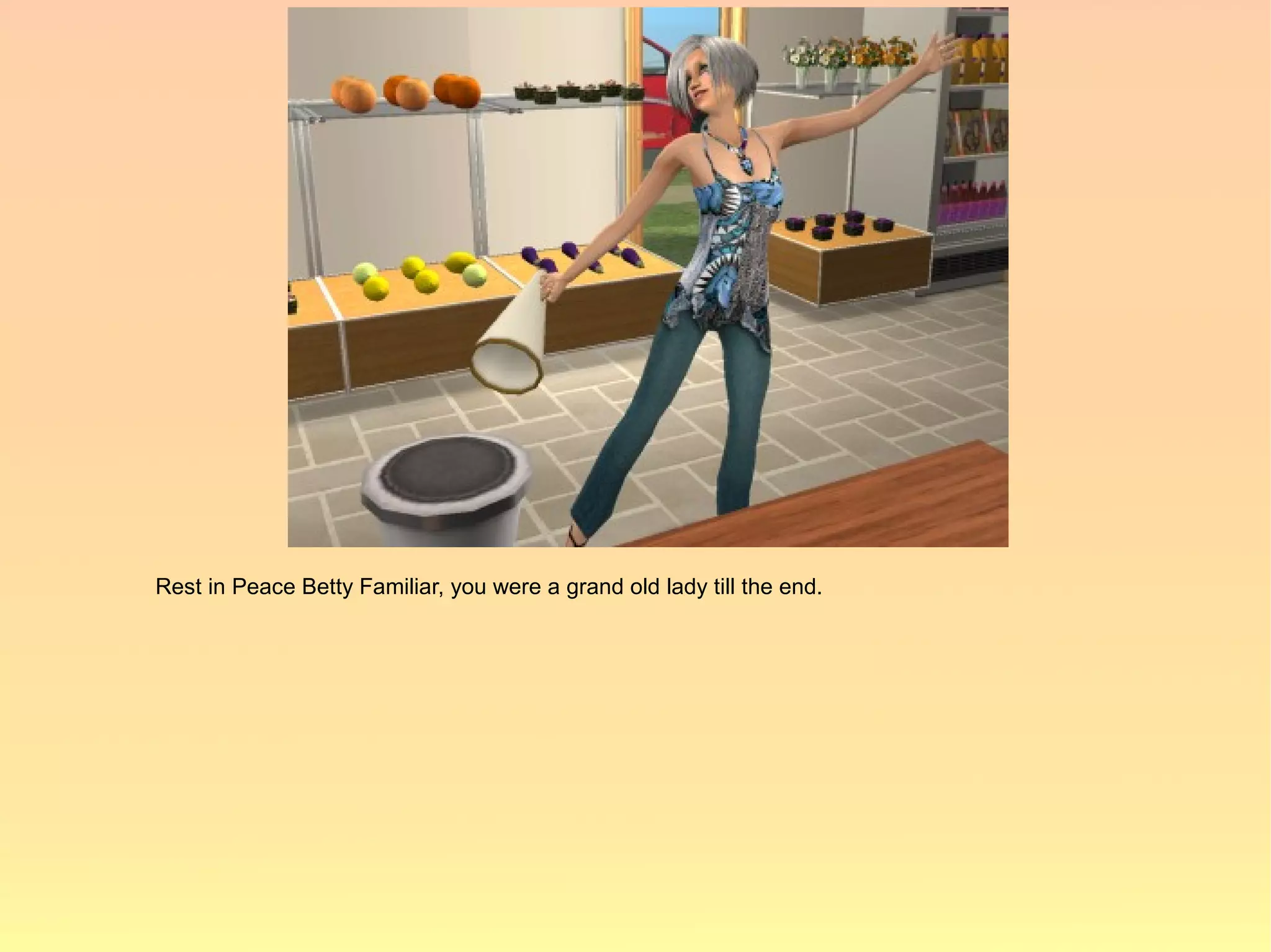 Rest in Peace Betty Familiar, you were a grand old lady till the end.
 