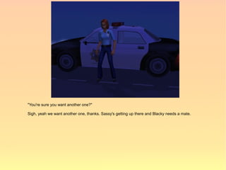 "You're sure you want another one?"

Sigh, yeah we want another one, thanks. Sassy's getting up there and Blacky needs a mate.
 