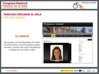 Familias cercanas al aula