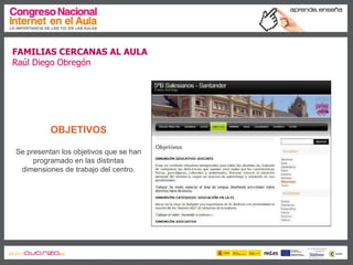 Familias cercanas al aula