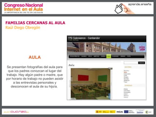 Familias cercanas al aula