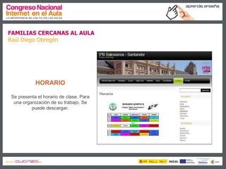 Familias cercanas al aula