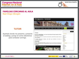 Familias cercanas al aula