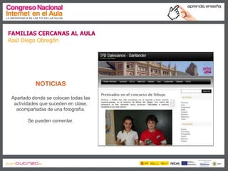 Familias cercanas al aula