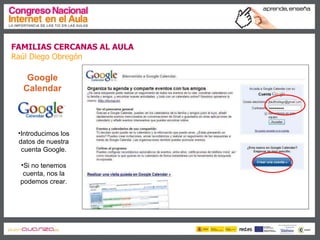 Familias cercanas al aula