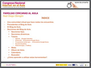 Familias cercanas al aula