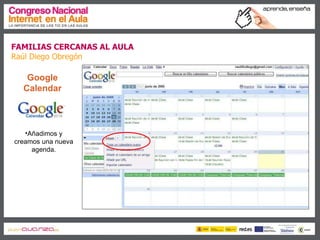Familias cercanas al aula