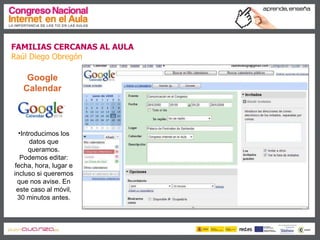 Familias cercanas al aula