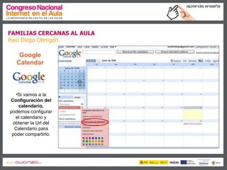 Familias cercanas al aula