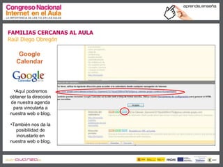 Familias cercanas al aula