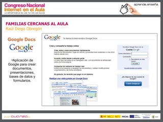 Familias cercanas al aula