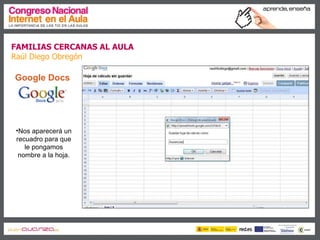 Familias cercanas al aula