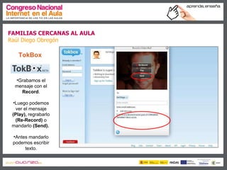 Familias cercanas al aula