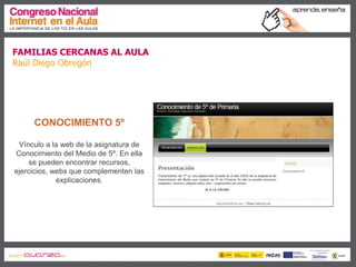 Familias cercanas al aula