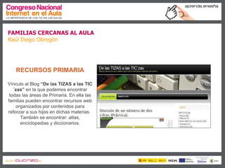 Familias cercanas al aula