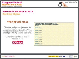 Familias cercanas al aula