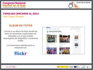 Familias cercanas al aula