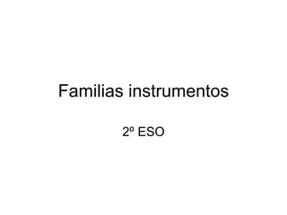 Familias instrumentos 2º ESO 