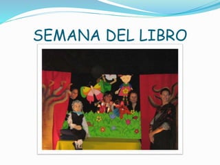 SEMANA DEL LIBRO 
 