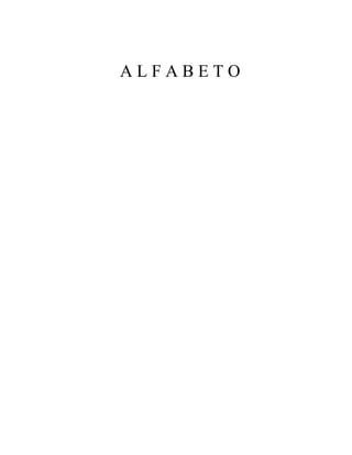 A L F A B E T O
 