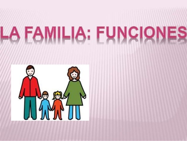 Familia y sus_funciones