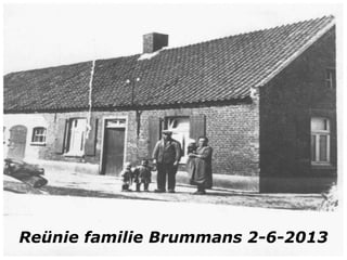 Reünie familie Brummans 2-6-2013
 