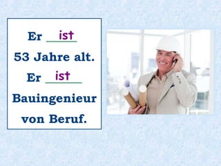Das ________ meine Tante.ist
 