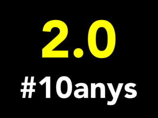 2.0
#10anys
 