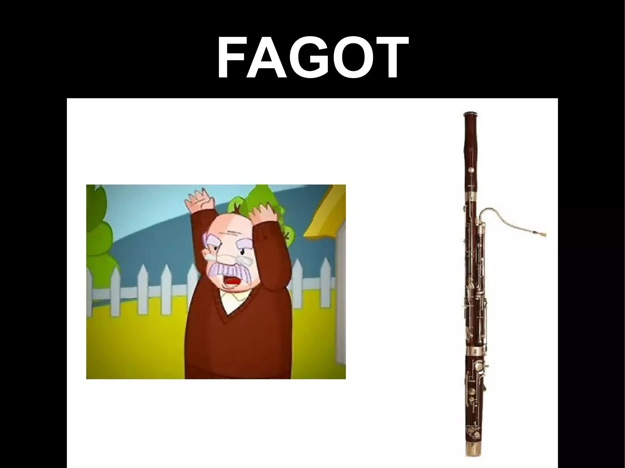 FAGOT
 