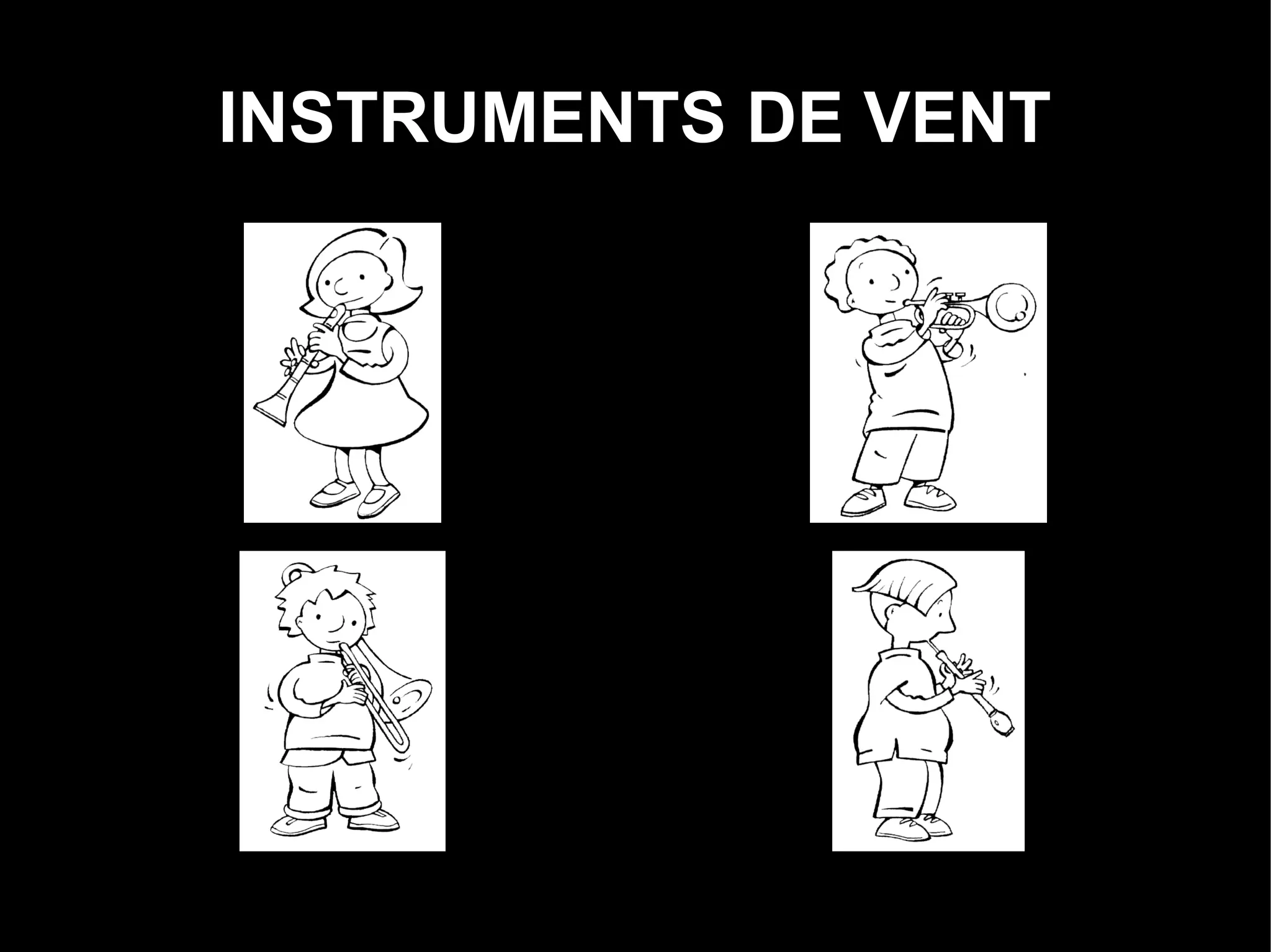 INSTRUMENTS DE VENT
 