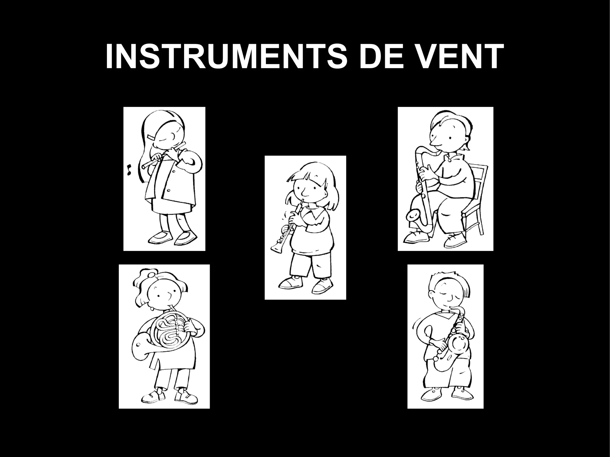 INSTRUMENTS DE VENT
 