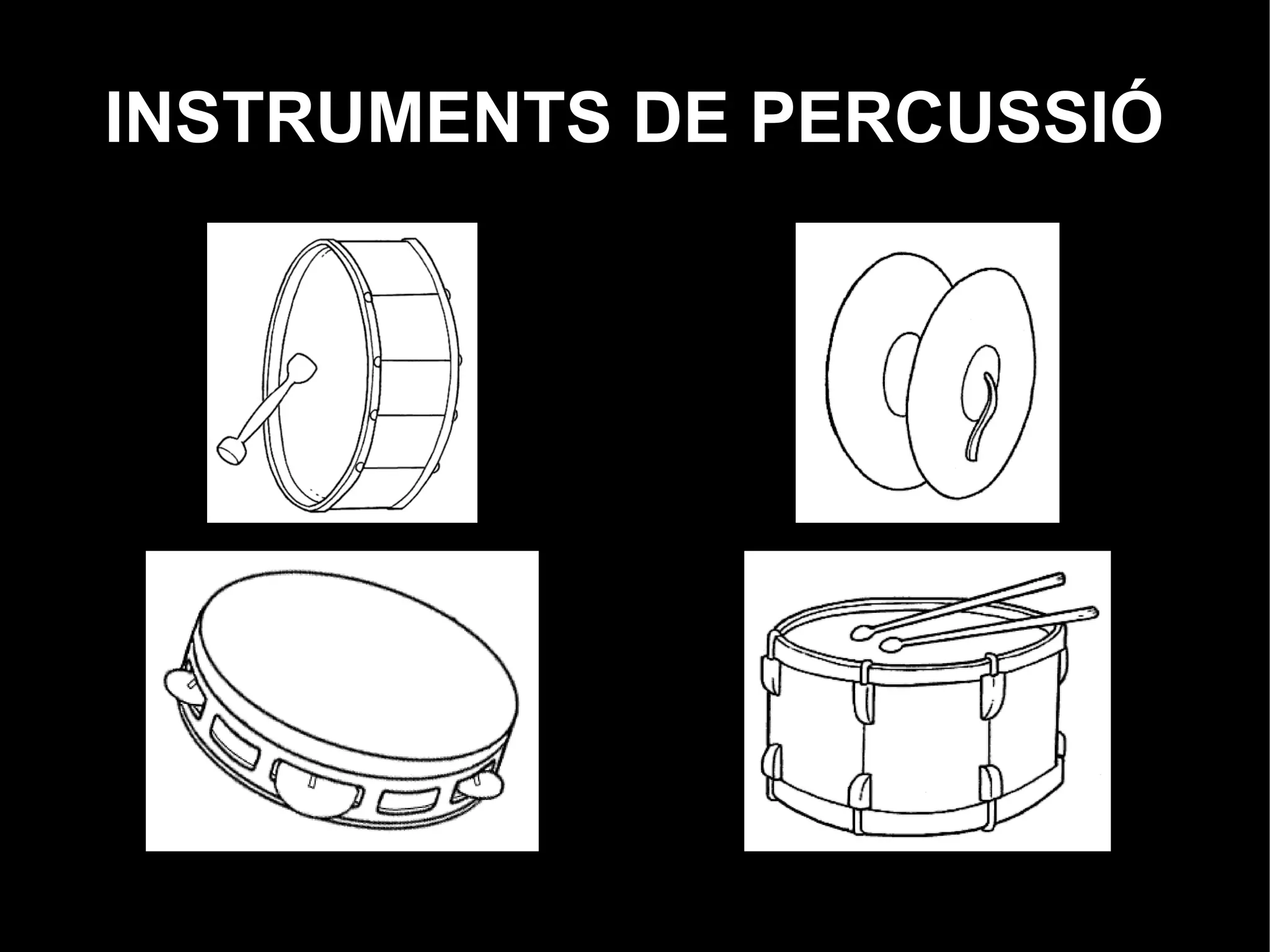 INSTRUMENTS DE PERCUSSIÓ




     >
 