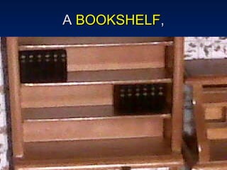 A  BOOKSHELF , 