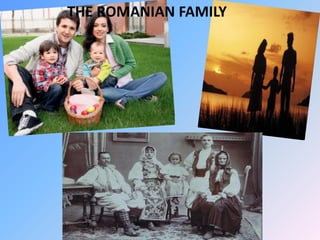THE ROMANIAN FAMILY
 