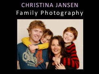 CHRISTINA JANSEN
Family Photography
 