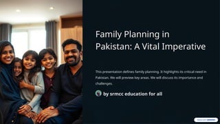 Srmcc Family Planning in Pakistan: Importance, Challenges, and Solutions for ...