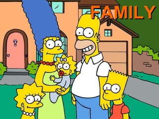 FAMILY THE SIMPSONS FAMILY 