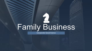Family BusinessCorporate Governance
 