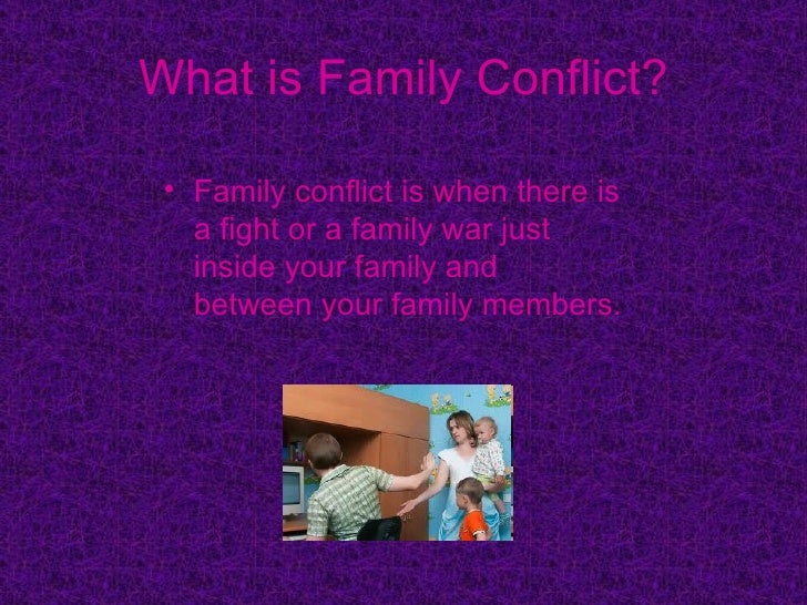 Family conflict