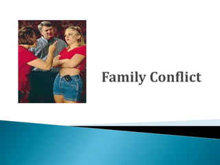 Family Conflict 