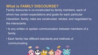 FAMILY DISCOURSE -REPORT.pptx