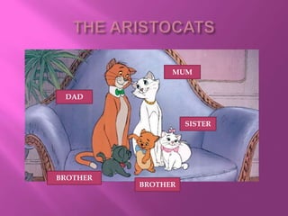 MUM
DAD
BROTHER
BROTHER
SISTER
 